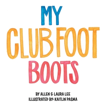 Paperback My Clubfoot Boots Book