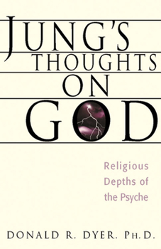 Paperback Jung's Thoughts on God: Religious Depths of Our Psyches Book