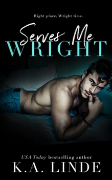 Serves Me Wright - Book #2 of the Wright Vineyard