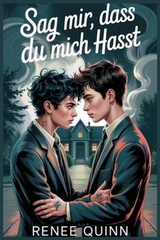 Paperback Sag Mir, Dass Du Mich Hasst [German] Book