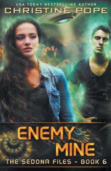 Enemy Mine - Book #6 of the Sedona Files