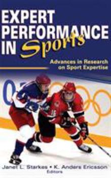 Hardcover Expert Performance in Sports: Advances in Research on Sport Expertise Book
