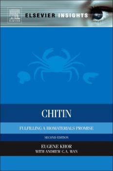 Hardcover Chitin: Fulfilling a Biomaterials Promise Book