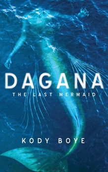 Paperback Dagana: The Last Mermaid Book