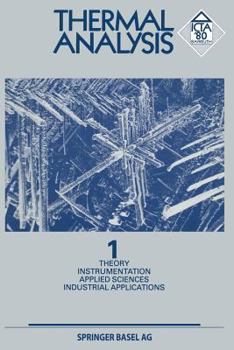 Paperback Thermal Analysis: Vol 1 Theory Instrumentation Applied Sciences Industrial Applications [German] Book