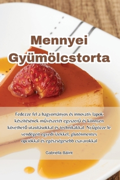 Paperback Mennyei Gyümölcstorta [Hungarian] Book