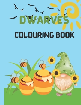 Paperback Dwarves Coloring Book: Dwarves Coloring Book For Children Book