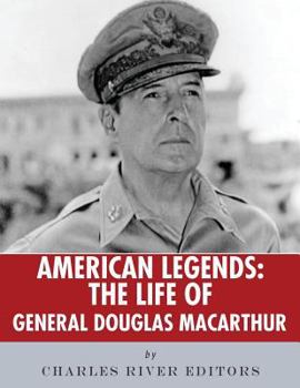 Paperback American Legends: The Life of General Douglas MacArthur Book
