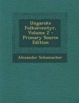 Paperback Ungarske Folkeeventyr, Volume 2 [Danish] Book
