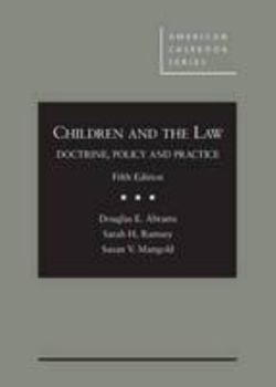 Hardcover Children and the Law: Doctrine, Policy, and Practice Book