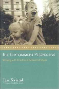 Paperback The Temperament Perspective: Working with Children's Behavioral Styles Book