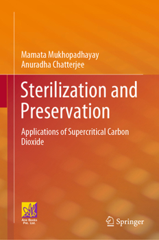 Hardcover Sterilization and Preservation: Applications of Supercritical Carbon Dioxide Book