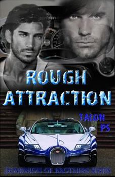 Rough Attraction - Book #3 of the Dominion of Brothers