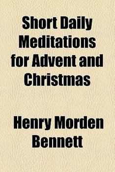 Paperback Short Daily Meditations for Advent and Christmas Book