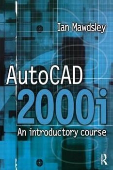Paperback AutoCAD 2000i: An Introductory Course: An Introductory Course Book