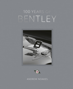 Hardcover 100 Years of Bentley - Reissue Book