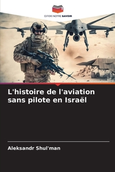 L'histoire de l'aviation sans pilote en Israël