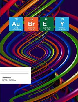 Paperback Aubrey: Aubrey Composition Notebook, Personalised Name Notebook, Periodic Table Style Science Fan Notebook, Future Chemist Not Book