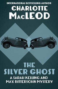 The Silver Ghost - Book #8 of the Kelling & Bittersohn