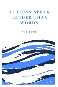 Paperback Actions speak louder than words: Lined notebook Book