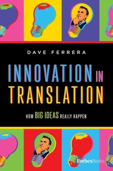 Hardcover Innovation in Translation: How Big Ideas Really Happen Book