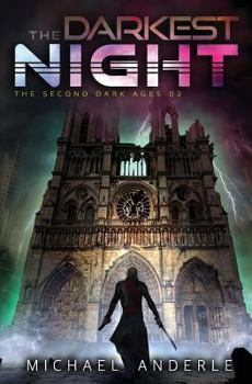 The Darkest Night - Book #2 of the Second Dark Ages