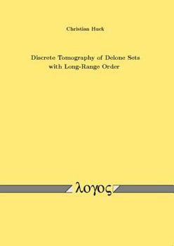 Paperback Discrete Tomography of Delone Sets with Long-Range Order Book