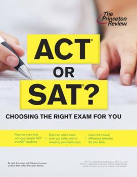 Paperback ACT or SAT?: Choosing the Right Exam for You Book