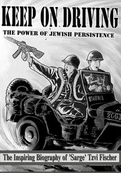 Paperback Keep On Driving!: The Power of Jewish Persistence Book