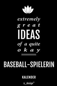 Kalender für Baseball-Spieler / Baseball-Spielerin: Immerwährender Kalender / 365 Tage Tagebuch / Journal [3 Tage pro Seite] für Notizen, Planung / ... Erinnerungen, Sprüche (German Edition)