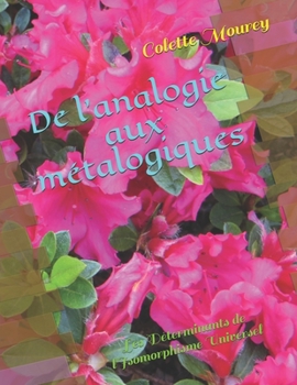 Paperback De l'analogie aux métalogiques: Les Déterminants de l'Isomorphisme Universel [French] Book