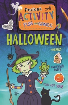 Paperback Halloween Pocket Activity Fun and Games: Games, Puzzles, Fold-Out Scenes, Patterned Paper, Stickers! Book