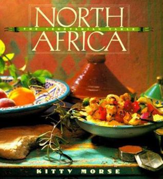 Hardcover The Vegetarian Table: North Africa Book