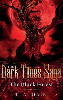 Hardcover The Dark Times Saga: The Black Forest Book