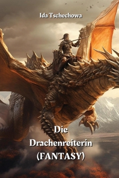 Paperback Die Drachenreiterin (FANTASY) [German] Book