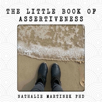 Paperback The Little Book of Assertiveness: Speak up with confidence Book