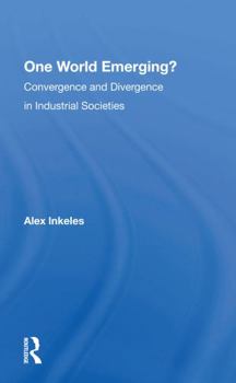 Paperback One World Emerging? Convergence and Divergence in Industrial Societies Book