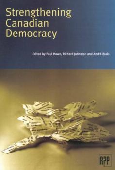 Paperback Strengthening Canadian Democracy Book