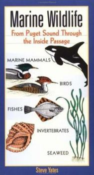 Paperback Marine Wildlife: From Puget Sound Through the Inside Passage Book