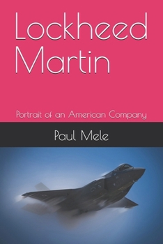 Paperback Lockheed Martin: Portrait of an American Company Book