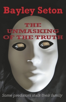 Paperback The Unmasking of the Truth Book