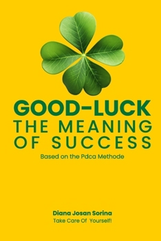 Good Luck: The Meaning of Success in Life