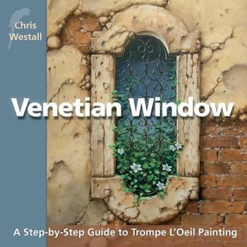 Paperback Venetian Window: A Step-by-Step Guide to Trompe L'Oeil Painting Book