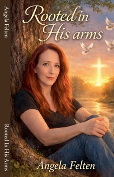 Paperback Rooted In His Arms Book
