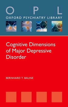 Paperback Cognitive Dimensions of Major Depressive Disorder Book