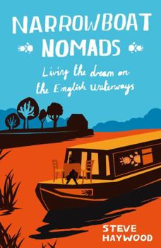 Paperback Narrowboat Nomads: Living the Dream on the English Waterways Book