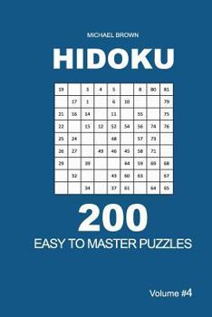 Paperback Hidoku - 200 Easy to Master Puzzles 9x9 (Volume 4) Book
