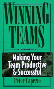 Paperback Winning Teams: Making Your Team Productive and Successful Book