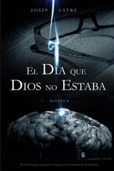 Paperback El Día que DIOS no Estaba [Spanish] Book