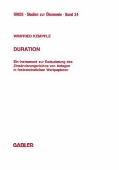 Paperback Duration: Ein Instrument Zur Reduzierung Des Zinsänderungrisikos Von Anlagen in Festverzinslichen Wertpapieren [German] Book